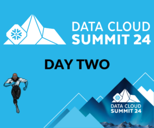 Snowflake Data Cloud Summit - Day II
